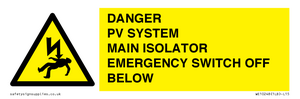 DANGER PV SYSTEM MAIN ISOLATOR EMERGENCY SWITCH OFF BELOW